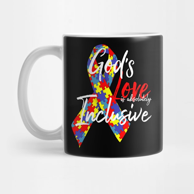 God's love is absolutely inclusive - autism awareness by PincGeneral